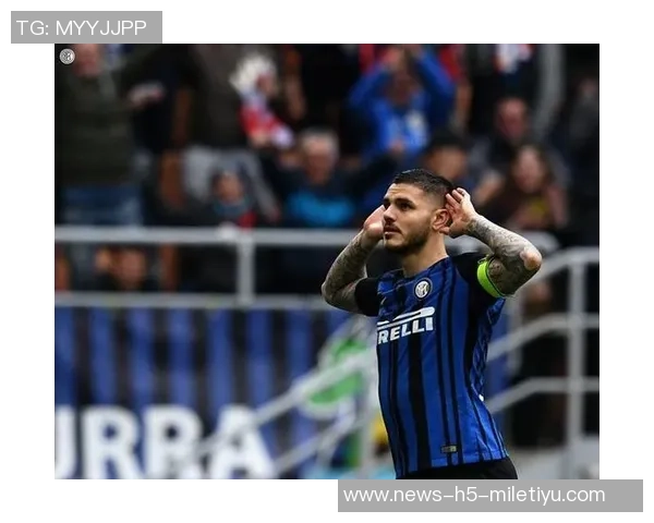 伊卡尔迪渴望续约加拉塔萨雷但俱乐部暂无续约计划